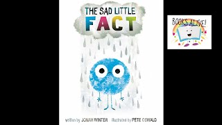 The Sad Little Fact - Books Alive! Read Aloud! by Books Alive! 32,821 views 3 years ago 4 minutes, 18 seconds