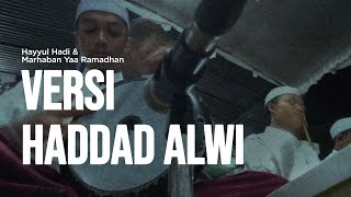 Darbuka Hayul Hadi \u0026 Marhaban Yaa Ramadhan versi Haddad Alwi