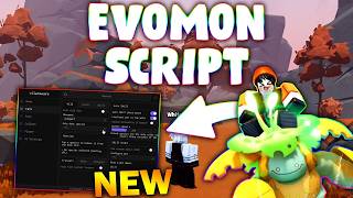 EVOMON Script Pastebin 2026 AUTO FARM, 99X SPEED BATTLE, INSTANT CATCH, BOSS, DUNGEON (NO KEY)