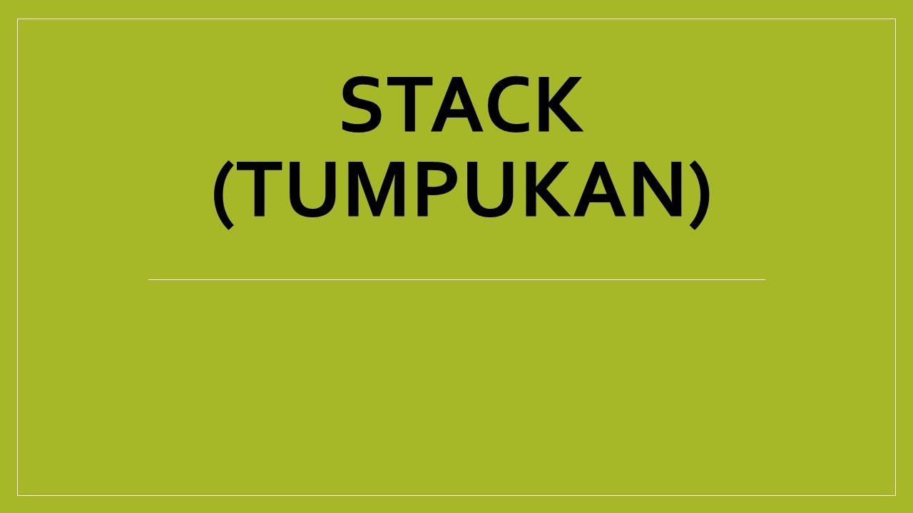 Pengertian Stack dan Operasi Pada Stack - YouTube
