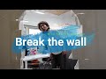 【Break the wall MV】