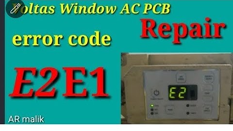Voltas window AC E2 error solution in Hindi || E2 error in window AC | How To solve E2 error in ac