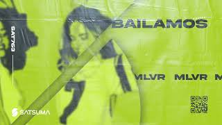 MLVR - Bailamos