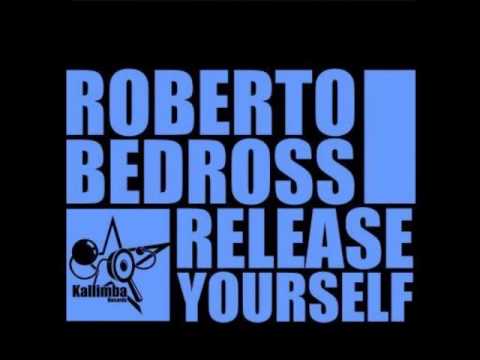 Roberto Bedross - Release Yourself (David Bas r-ed...