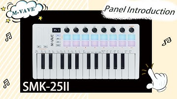 Panel Introduction - SMK-25 II  Midi Keyboard