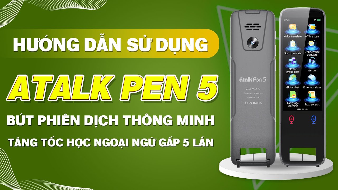 Hướng Dẫn Sử Dụng Bút Phiên Dịch ATalk Pen 5 | TĂNG TỐC HỌC NGOẠI NGỮ GẤP 5 LẦN