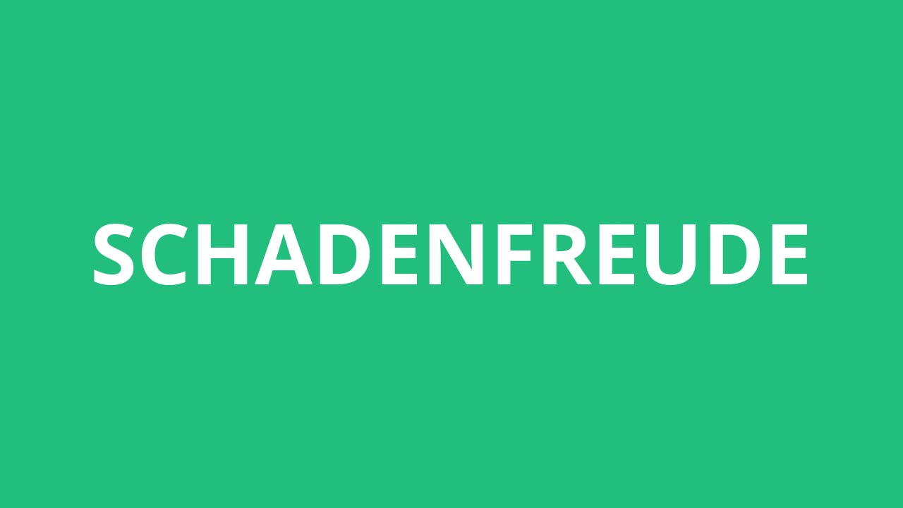 schadenfreude แปลว่า New Update How To Pronounce Schadenfreude - Pronunciation Academy