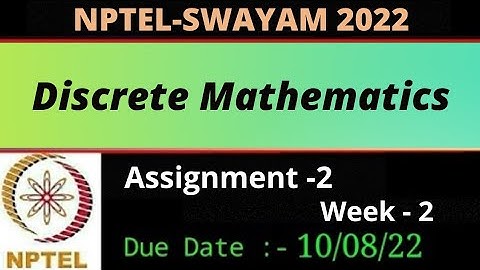 Assignment -2 || Week -2 || Discrete Mathematics|| NPTEL 2022 ||