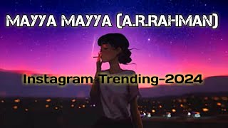 Mayya mayya song//Ar rahman 🎧Mayya mayya remix\\Mayya mayya instagram reels🤩Mayya mayya