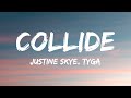 Justine Skye - Collide (Sped Up / TikTok Remix) (Lyrics) ft. Tyga