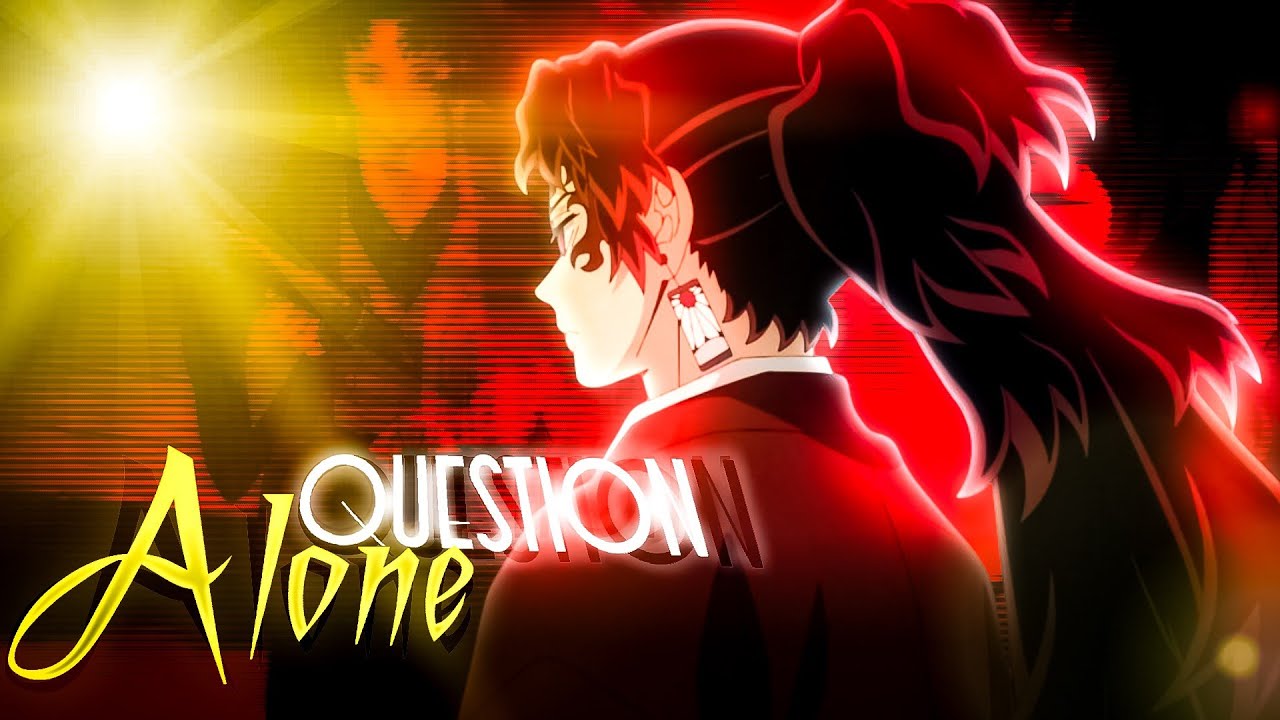 🔥 [ Demon Slayer ] AMV – [Question - Alone] 🔥 - YouTube