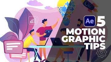 5 Tips to Level Up Your Motion Graphics - After Effects