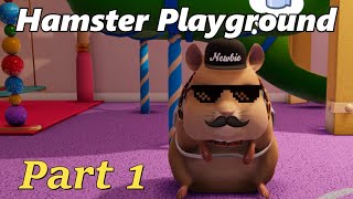 Hamster Playground - Part 1