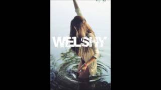 Welshy - Swallow My Pride