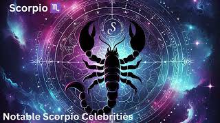 Notable Scorpio Celebrities