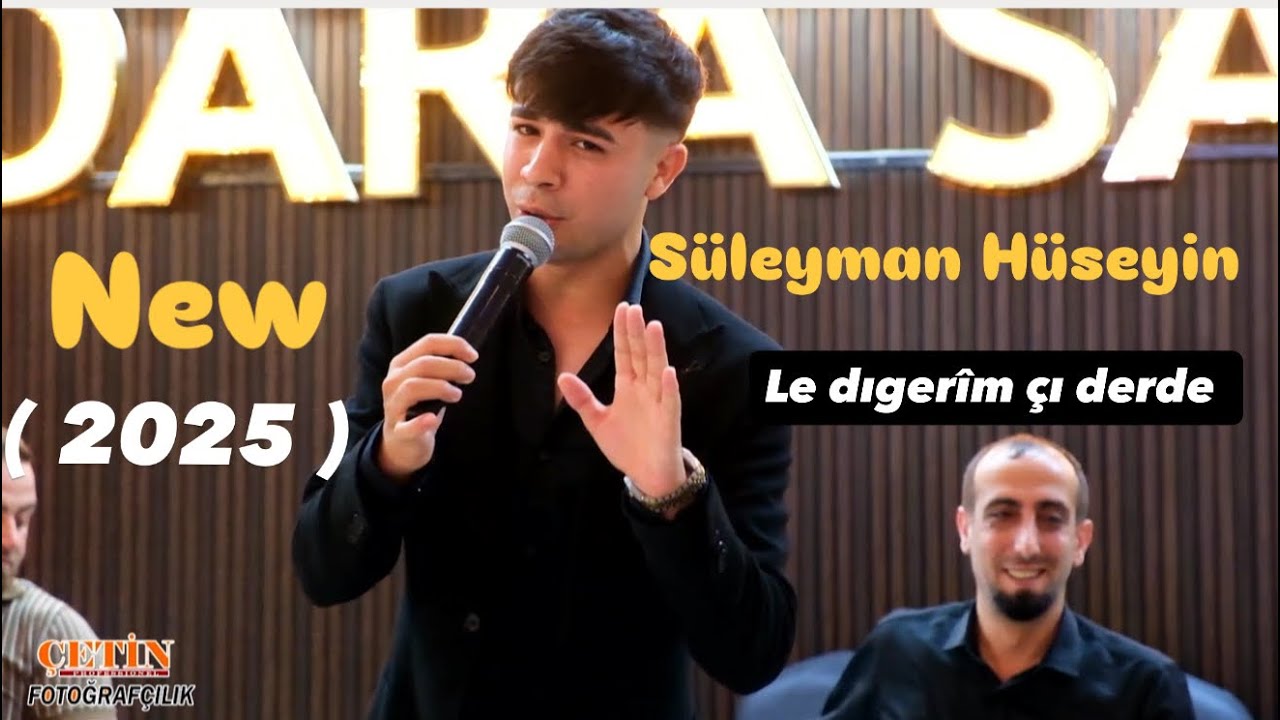 Süleyman Hüseyin - le dıgerîm  çı derde ( Nû 2025 )  سليمان حسين 