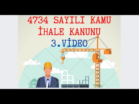 4734 SAYILI KAMU İHALE KANUNU - 3. VİDEO  (3/3)