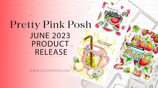 Pretty Pink Posh - June 2023 Product Release