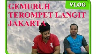 Vlog Gemuruh Terompet Langit Jakarta