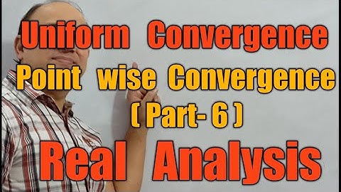 uniform convergence of sequence and series of functions (part 6) real analysis in hindi by Hd sir