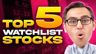 Top 5 Watchlist Stocks We are Close to BUYING