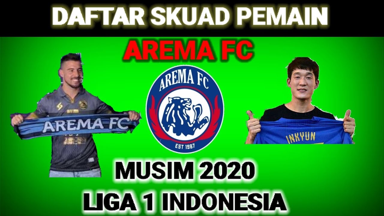 Daftar Pemain Arema FC di Musim 2020 (update 18-2-2020) - YouTube