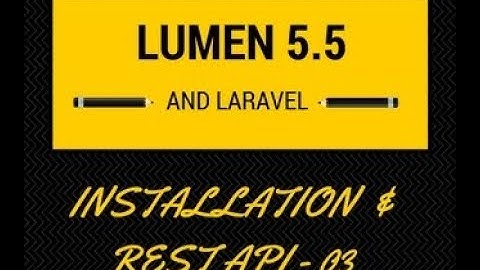 How to Secure a REST API With Lumen - Create a Restful API - 03