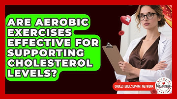 Are Aerobic Exercises Effective for Supporting Cholesterol Levels? - Cholesterol Support Network