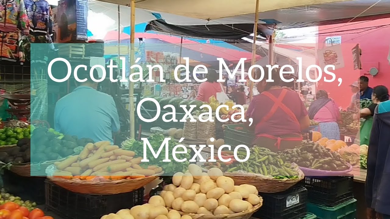 Viernes de plaza en Ocotlán de Morelos en Oaxaca.