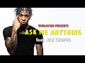 NLE Choppa: Ask Me Anything (Q&A)