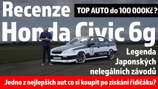 Honda Civic 6g - Recenze - Je tohle to ultimátní auto co si koupit po řidičáku? Top auto do 100K?