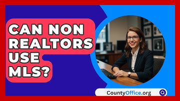 Can Non Realtors Use MLS? - CountyOffice.org