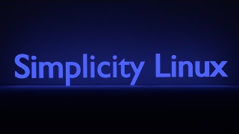 Simplicity linux installation and review