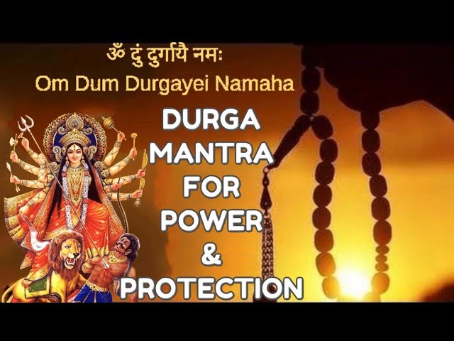 DURGA MANTRA : VERY POWERFUL AGAINST NEGATIVE FORCES class=