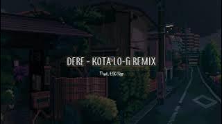 Dere - Kota (Lo-fi Remix)_Prod EGO Rap