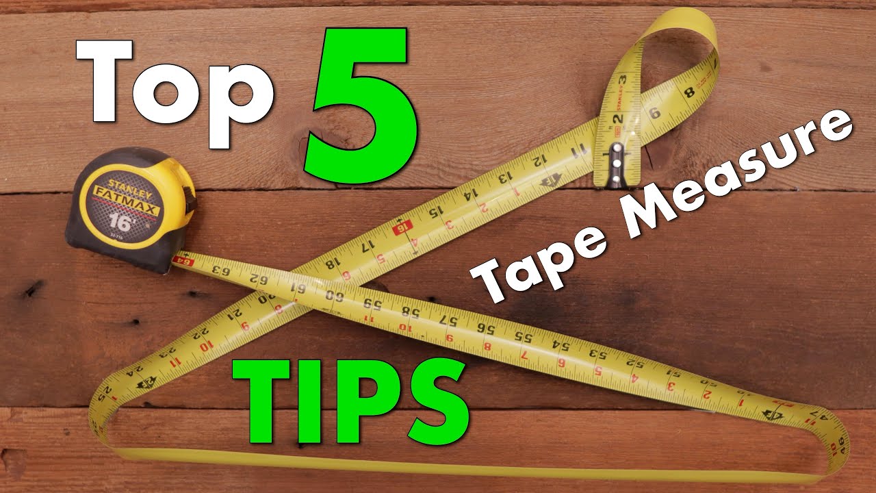 Measuring Tape Tips & Tricks - Out of the Woodwork