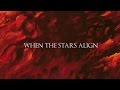 Miniature de la vidéo de la chanson When The Stars Align