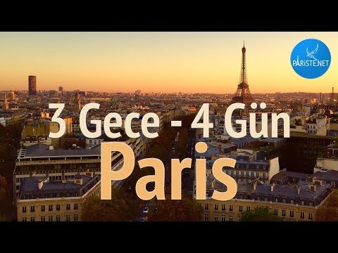Paris 3 Gece - 4 Günde Nasıl Gezilir? Paris'te İdeal Gezi Rotası Önerisi