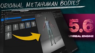 Use Original Metahuman Bodies in Unreal Engine 5 6 MHC