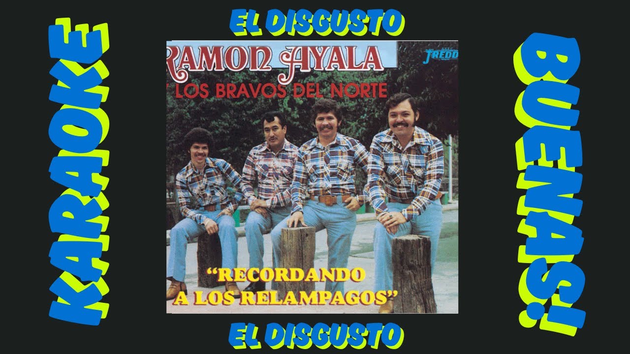 El Disgusto - Ramon Ayala - Karaoke - Segunda voz