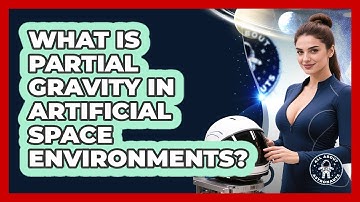 What Is Partial Gravity In Artificial Space Environments? - All About Astronauts