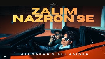 Zalim Nazron Se | Ali Zafar & Ali Haider | Official Video