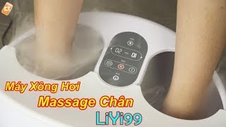 Máy xông hơi massage chân LiYi99 - Vừa Massage Chân Vừa Xông Hơi Nhiệt Độ 50°C  - Quá Sướng Luôn