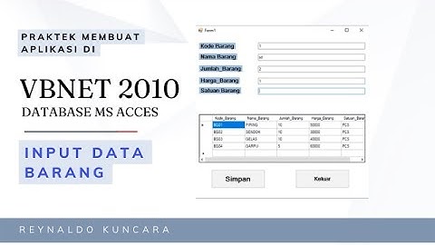 Tutorial membuat Aplikasi Input Data Barang di Visual Basic 2010 dengan database MS Acces