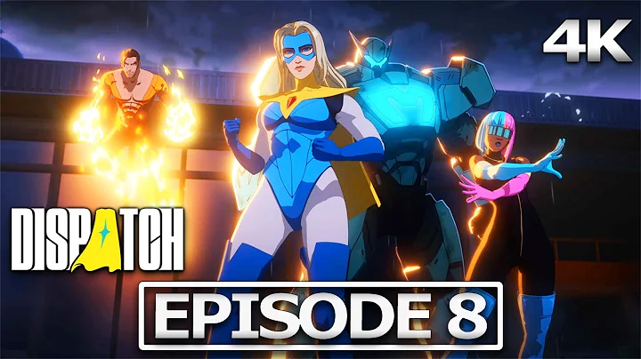 DISPATCH Full Episode 8 ‘Synergy’ Full Gameplay Walkthrough【Game Movie】4K 60FPS Ultra HD