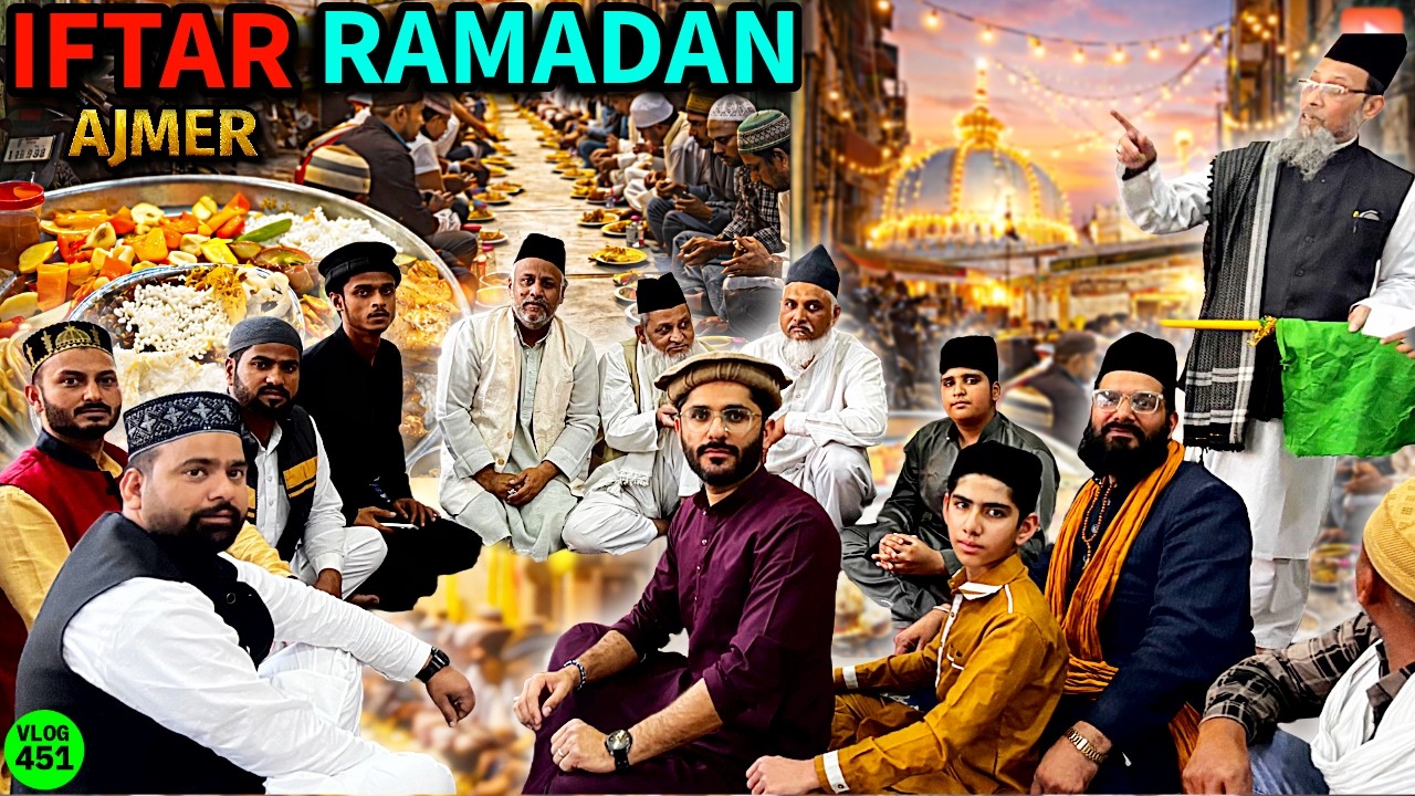 Iftar In front Of Roza E Khwaja Garib Nawaz 😍 Mohammed Chishty Vlogs