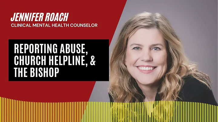 Reporting Abuse, Church Helpline, & the Bishop | A...