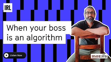 Podcast: When an Algorithm is Your Boss