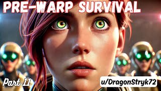 Pre-Warp Survival (Part 11) | HFY Stories | A Short Sci-Fi Story