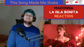 This Song Made Me Shake / Madonna - La Isla Bonita (Reaction)